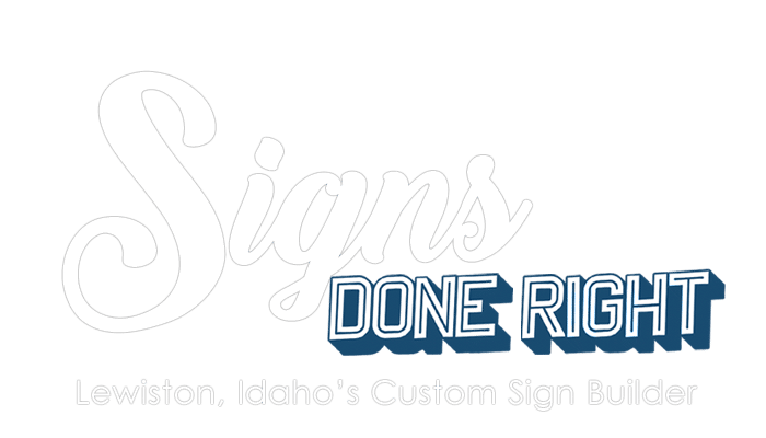 Signs-Done-Right-Lewiston,-Idaho Signs-Done-Right-Lewiston,-Idaho
